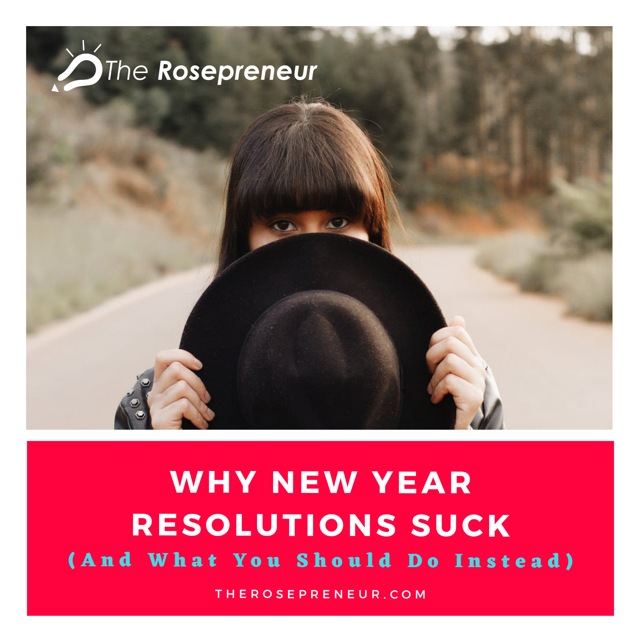 Why New Year Resolutions Suck And What You Should Do Instead