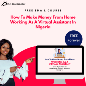 How to Become a Virtual Assistant in Nigeria (Use these exact steps)